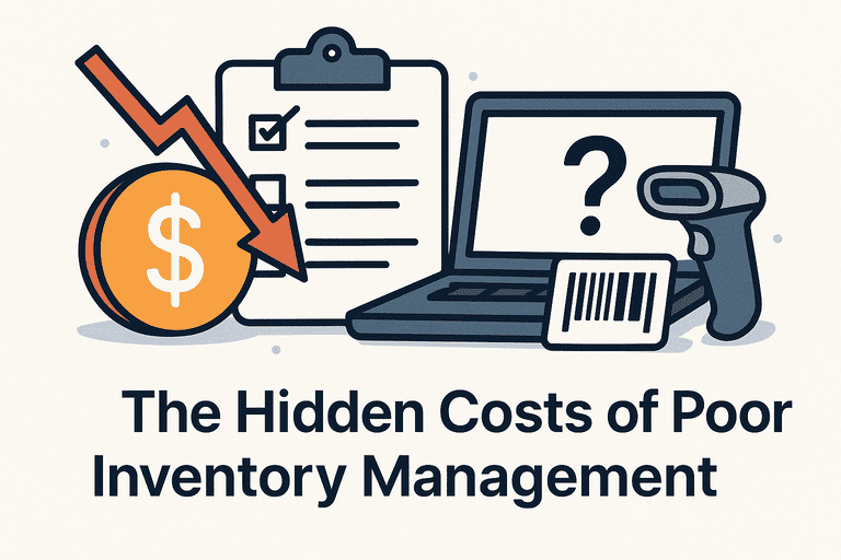 The Hidden Costs of Poor Inventory Management (and How to Avoid Them)